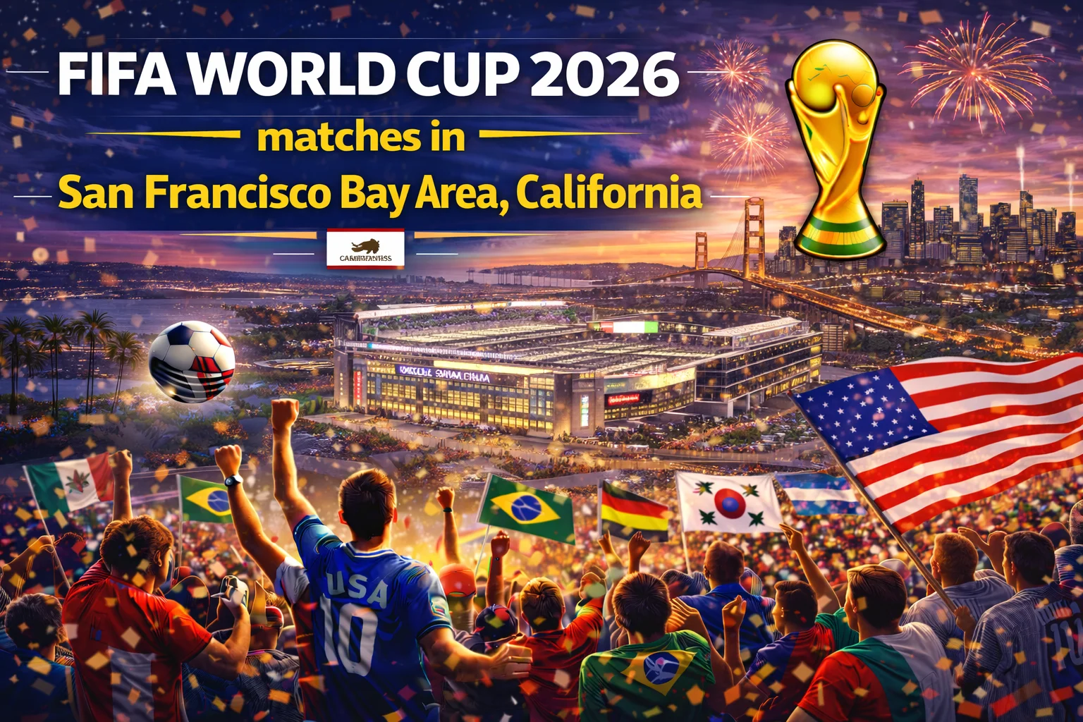 Epic SF Bay views set the stage for FIFA World Cup 2026 matches in San Francisco Bay Area, California. Click here for game dates and tickets