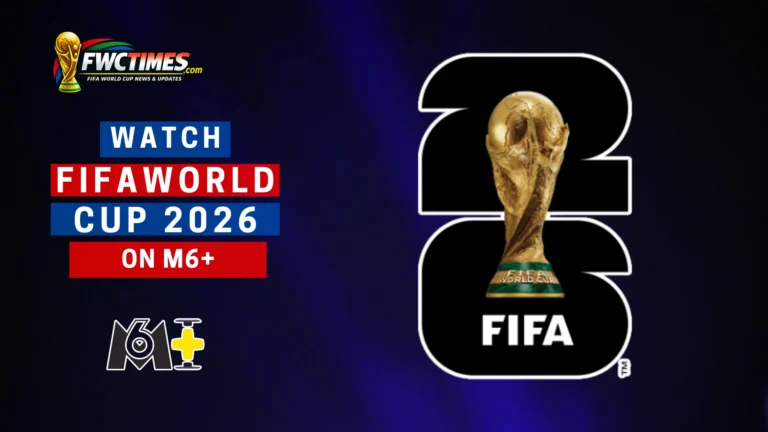 Check out this helpful guide on how to watch FIFA World Cup 2026 on M6+.