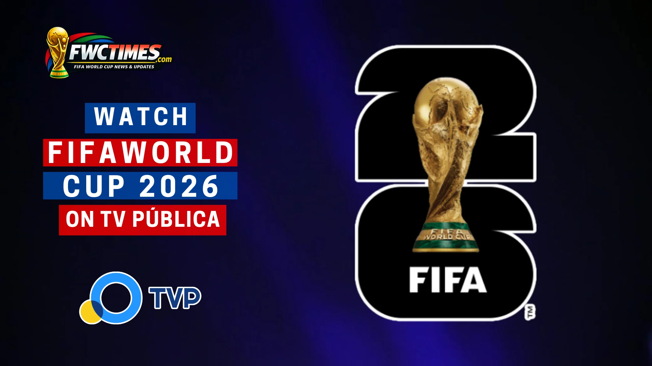 Excited fan holding a remote in front of a TV screen showing the FIFA World Cup 2026 logo on TV Pública. Click to see the full channel guide.
