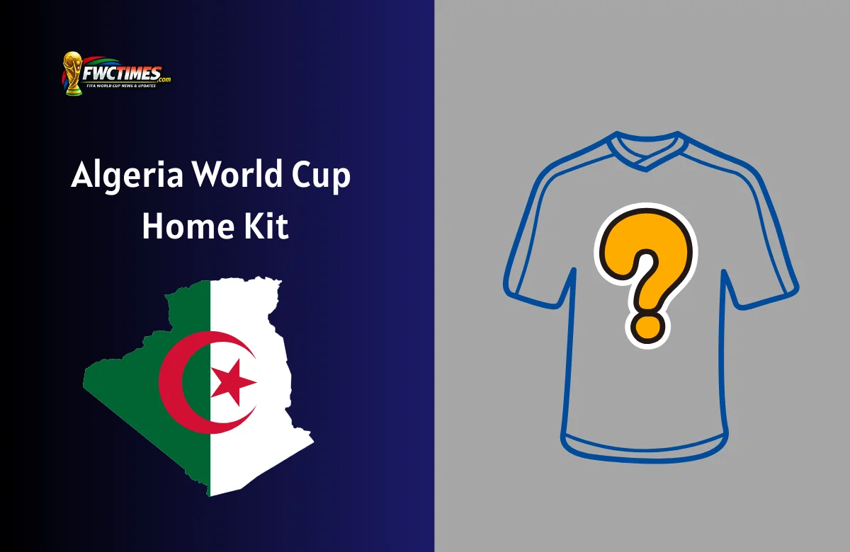 Discover the Algeria World Cup Home Kit design, colors, and details. See the latest Algeria jersey and click to explore the full kit reveal!