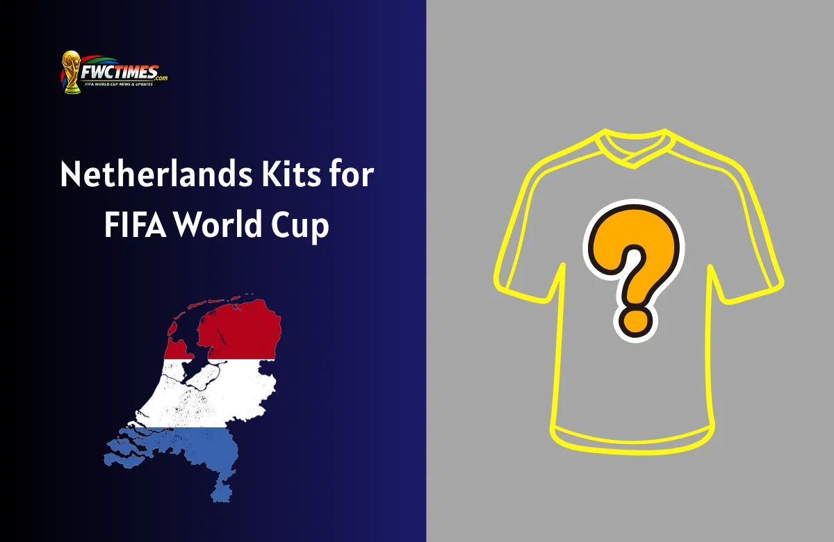 Netherlands Kits for FIFA World Cup 2026