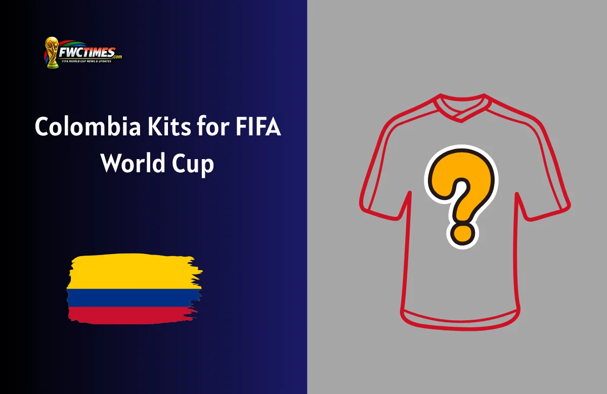 Colombia Kits for FIFA World Cup