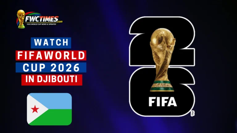 How to Watch FIFA World Cup 2026 Live in Djibouti—fans streaming matches on TV and mobile, easy guide to catch every goal live.