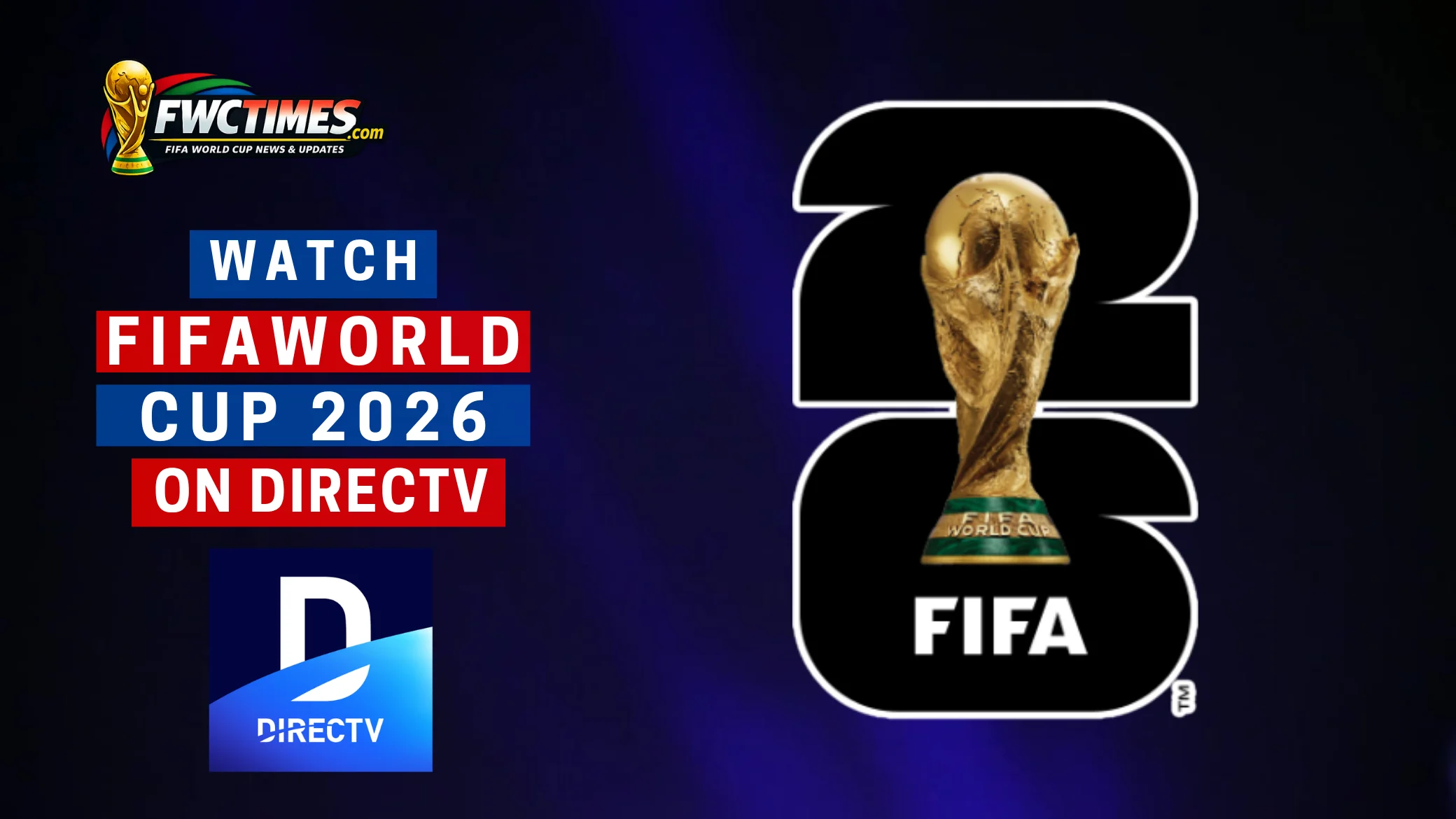 How to Watch FIFA World Cup 2026 Live on DirecTV with match coverage, streaming options, and TV access details for fans ready to tune in.