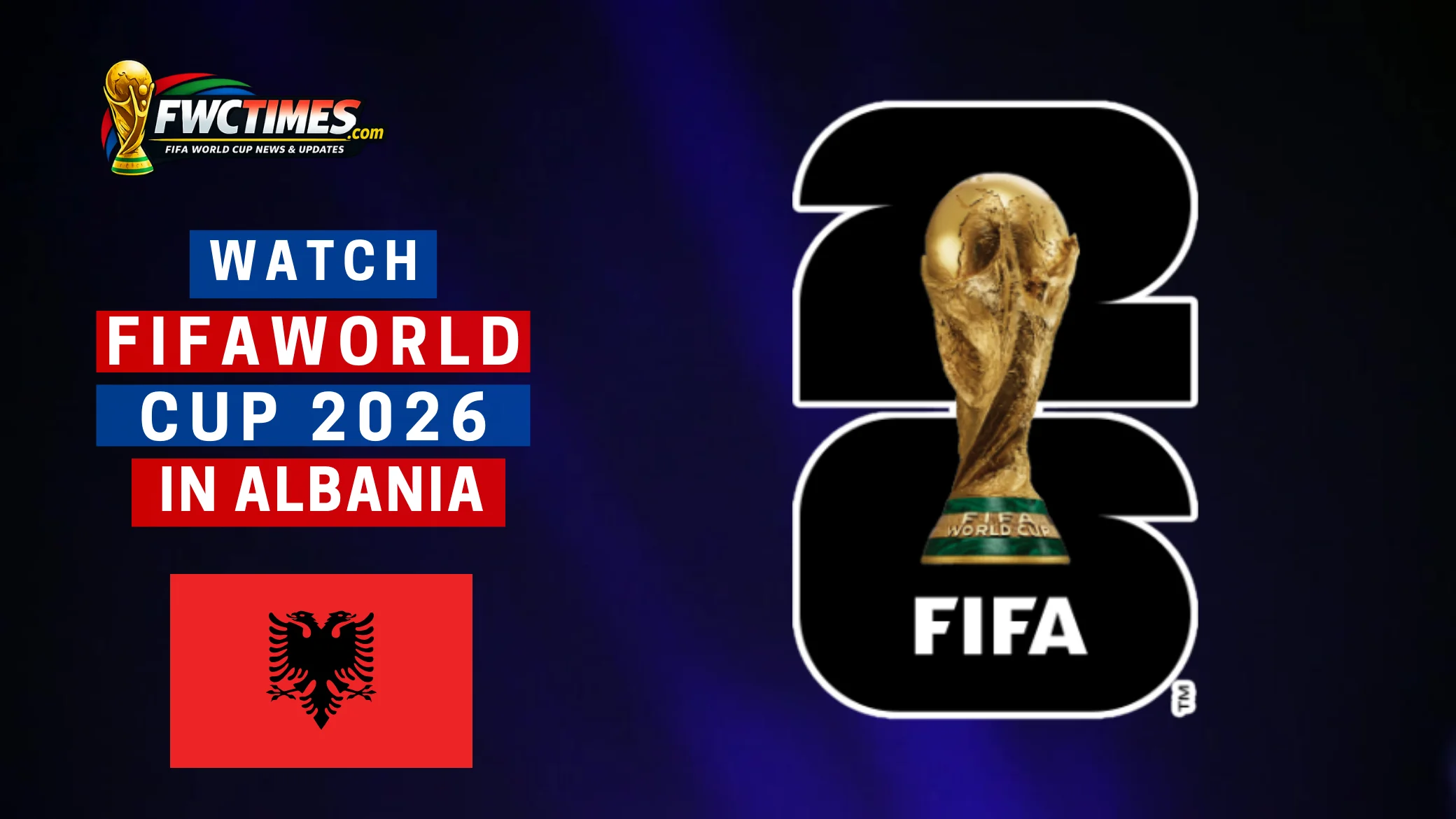 Watch FIFA World Cup 2026 in Albania live—fans streaming matches on TV and mobile, with easy guide for channels, apps, and kickoff times.