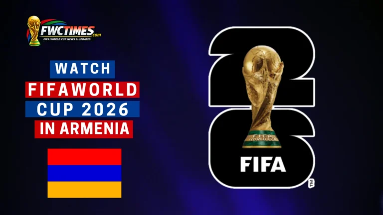 Watch FIFA World Cup 2026 in Armenia—guide showing streaming options, channels, and tips so you never miss a match. Click to find out how!