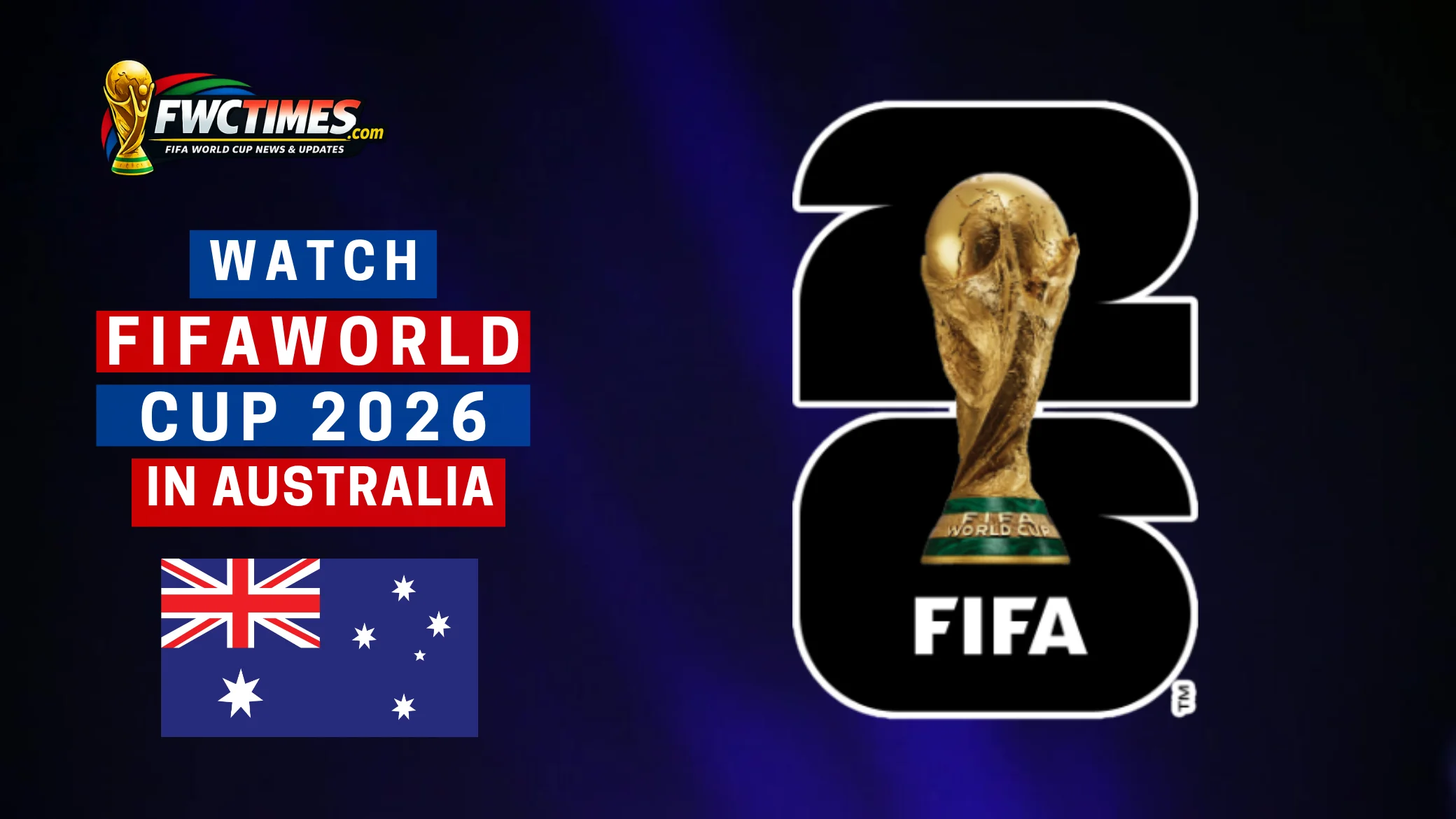 Watch FIFA World Cup 2026 in Australia with ease—guide showing streaming options, TV channels, and tips to catch every match live.