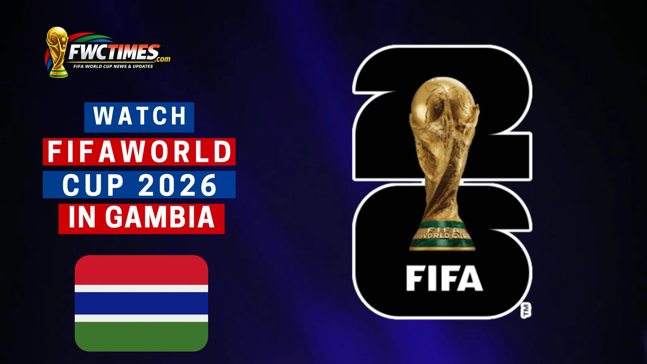 Watch FIFA World Cup 2026 in Gambia guide—fans streaming matches on TV and mobile, showing easy ways to catch every game live.