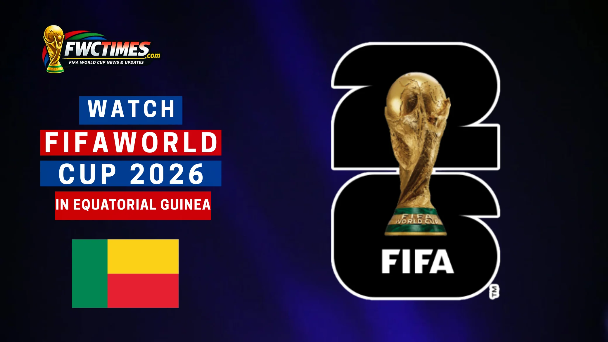 Watch World Cup 2026 in Equatorial Guinea on a vibrant screen, fans cheering together—click to discover how to stream every match live!