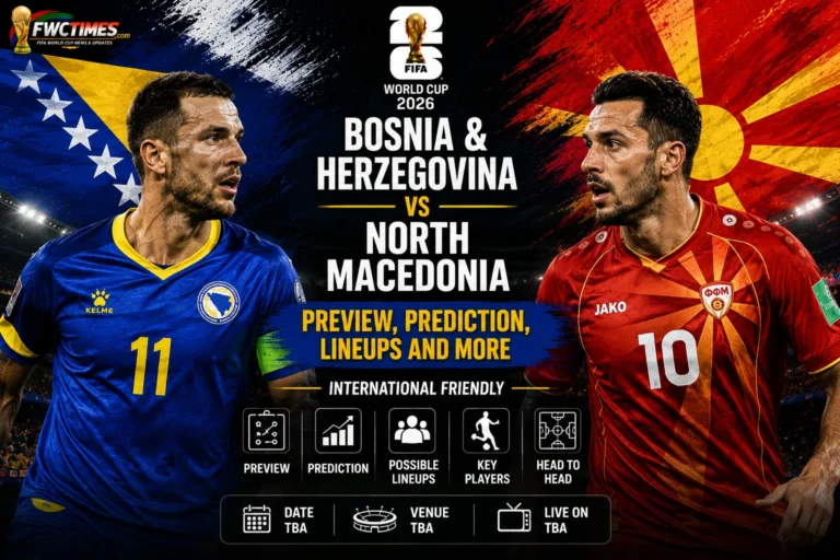 Bosnia and Herzegovina vs North Macedonia Preview, Prediction, Lineups and More
