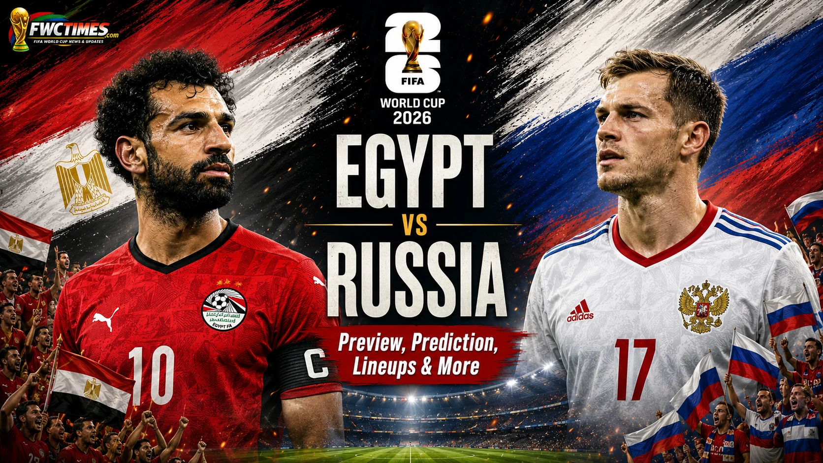 Egypt vs Russia pre-World Cup friendly 2026 preview with predicted lineups, match analysis, key players, and score prediction before kickoff.