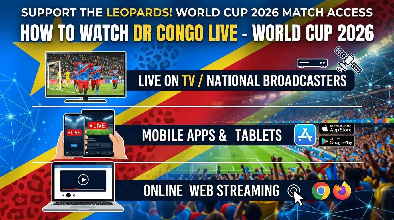 Watch DR Congo World Cup 2026 matches live online, on mobile, and TV with this easy streaming guide for football fans everywhere.
