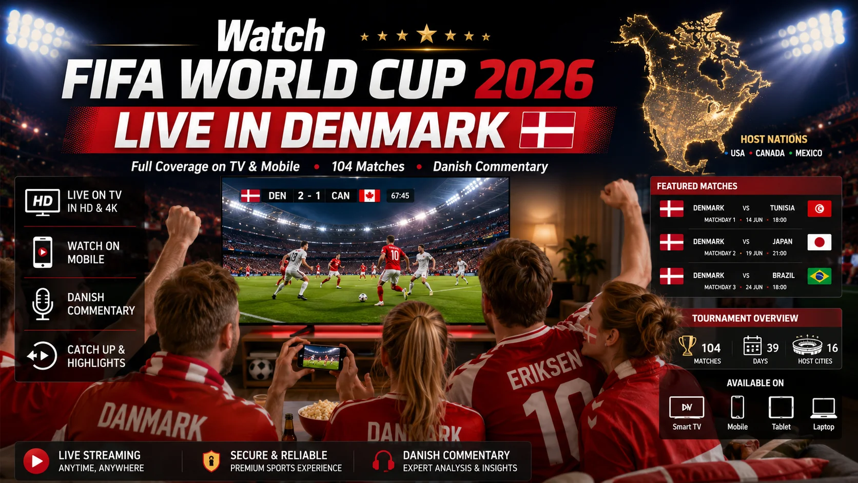 Danish football fans watching FIFA World Cup 2026 live on television and smartphones.