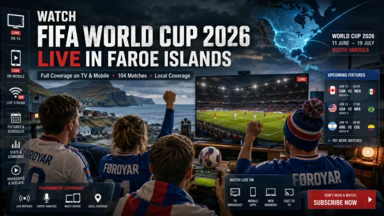 Faroe Islands football fans watching FIFA World Cup 2026 live on TV and mobile.