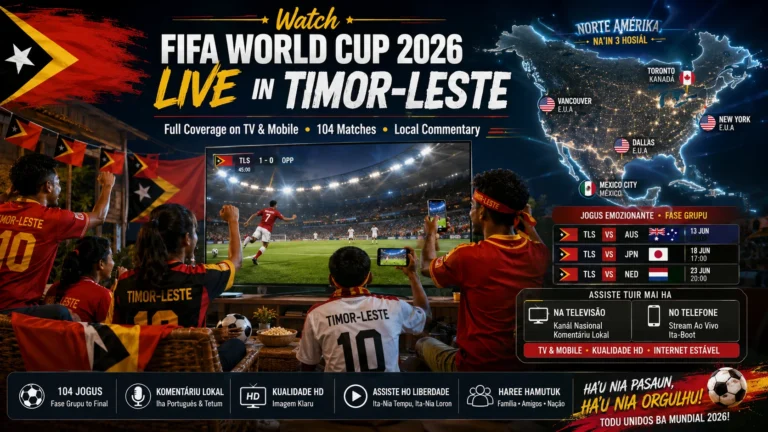 Timor-Leste football fans watching FIFA World Cup 2026 live on TV and mobile.