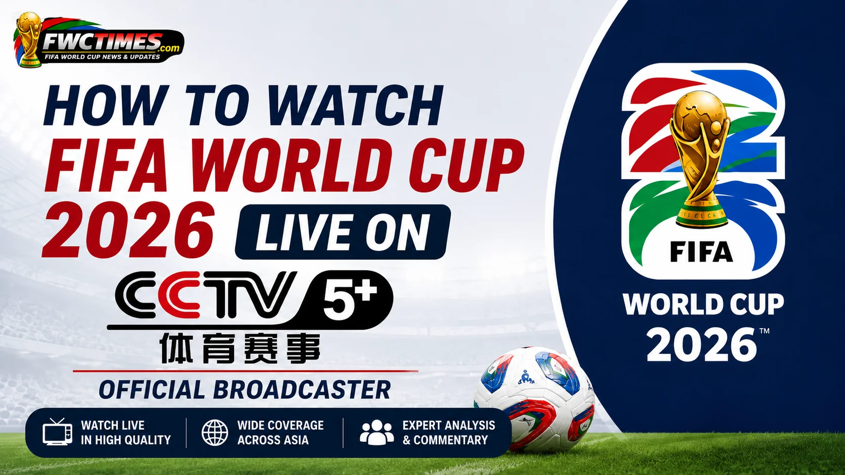 **Alt Text:** Watch FIFA World Cup 2026 live on CCTV with match action on screen, featuring fans enjoying every goal and key moment from the tournament.