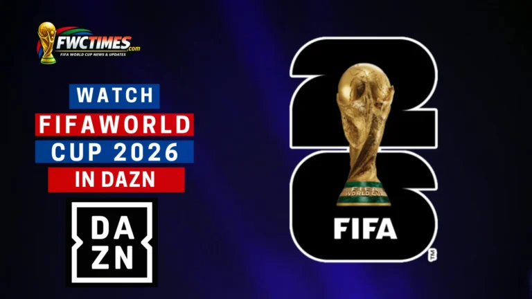 How to Watch FIFA World Cup 2026 Live on DAZN