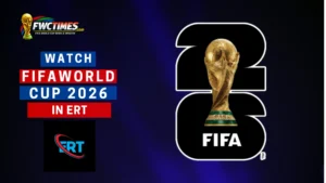 How to Watch FIFA World Cup 2026 Live on ERT