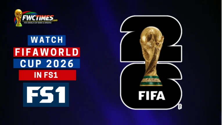 How to Watch FIFA World Cup 2026 Live on FS1