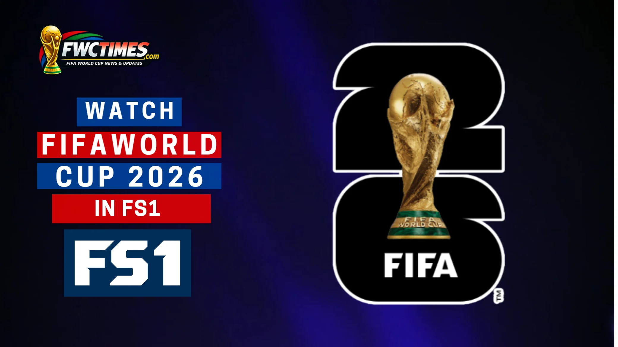 How to Watch FIFA World Cup 2026 Live on FS1