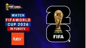 How to Watch FIFA World Cup 2026 Live on FuboTV