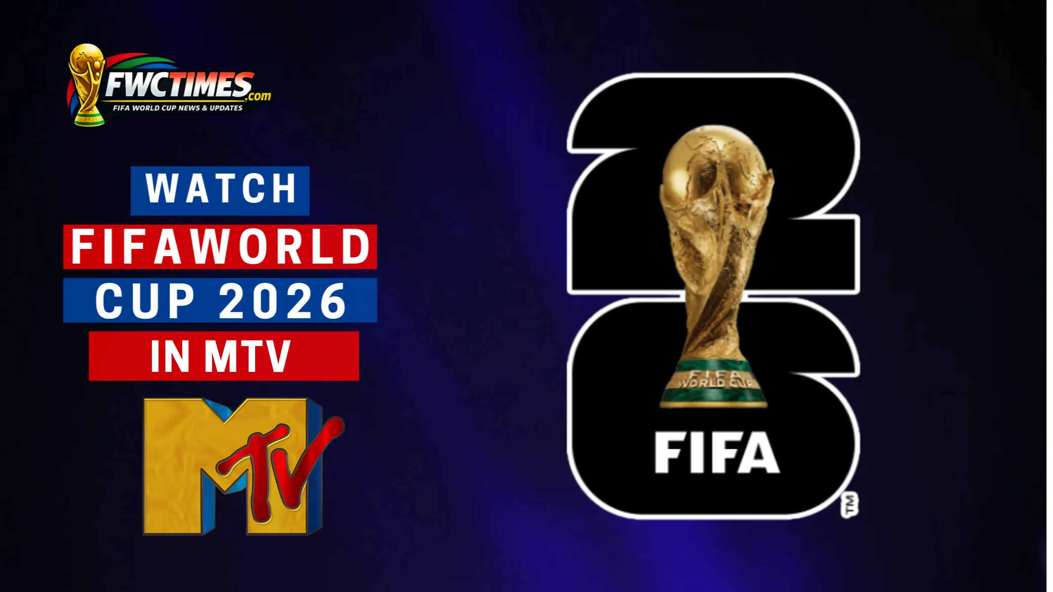 How to Watch FIFA World Cup 2026 Live on MTV
