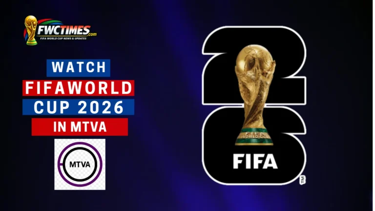 How to Watch FIFA World Cup 2026 Live on MTVA