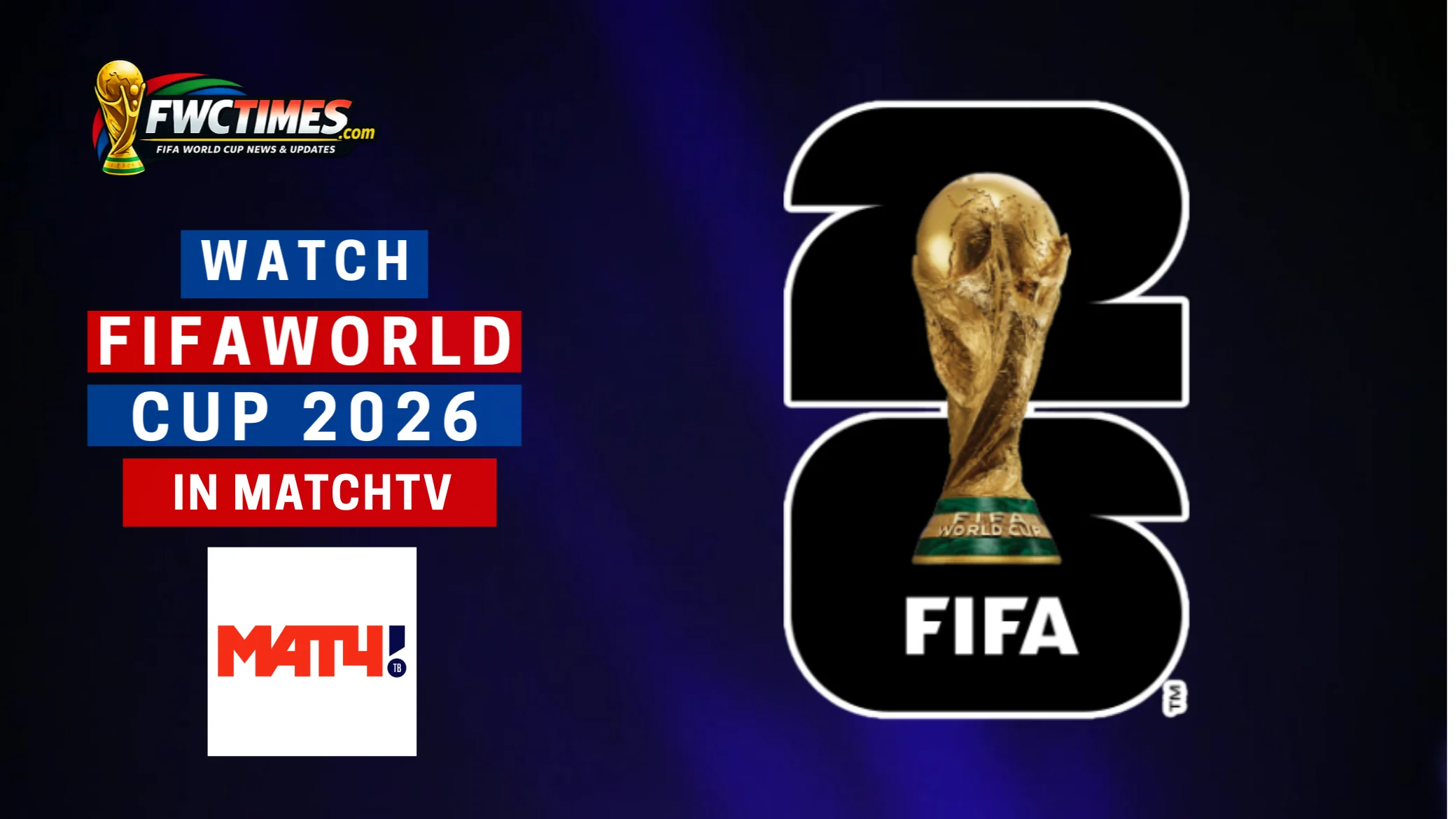 How to Watch FIFA World Cup 2026 Live on MatchTV
