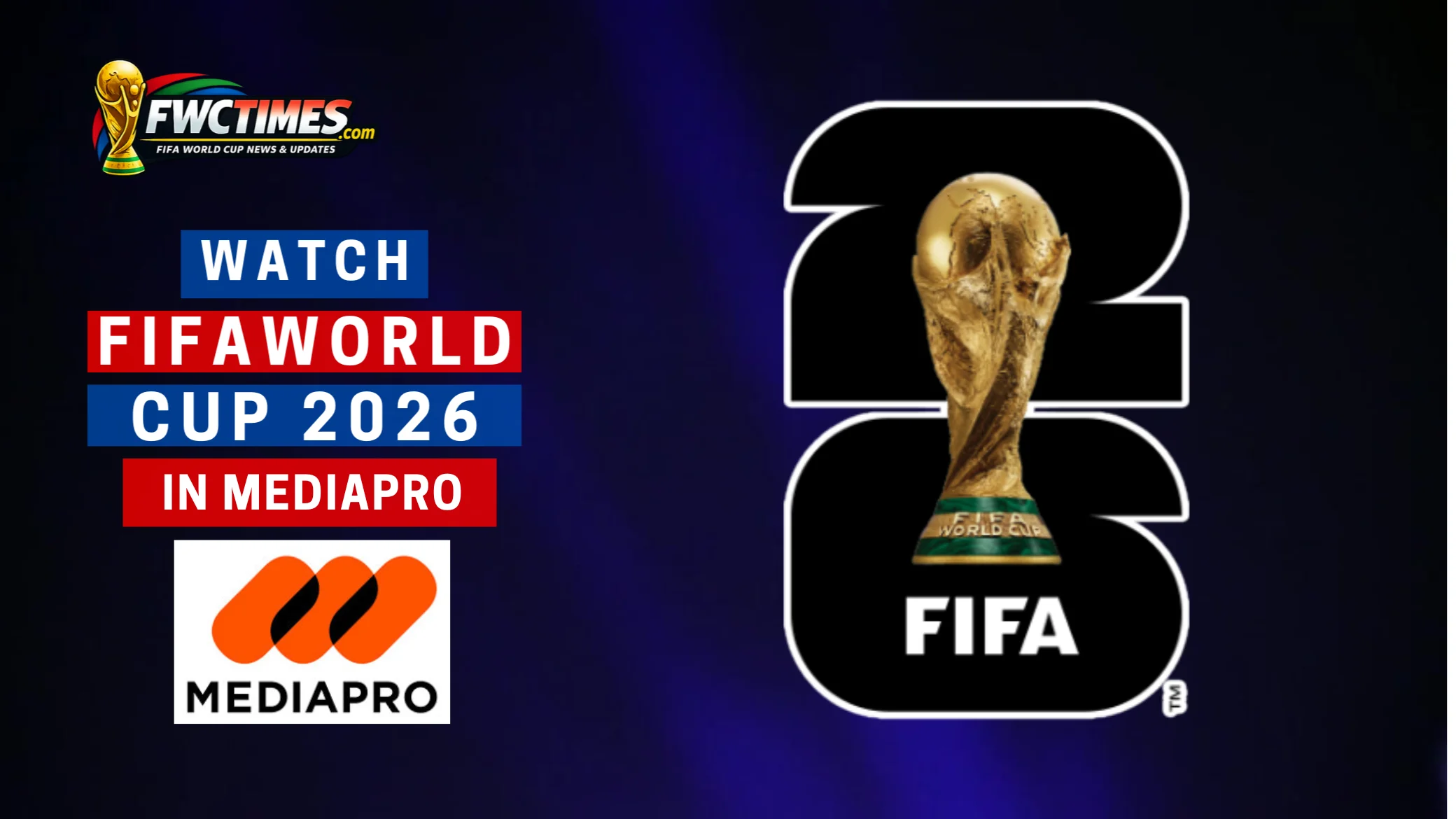 How to Watch FIFA World Cup 2026 Live on Mediapro