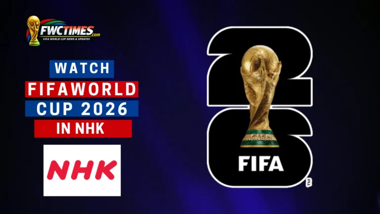 How to Watch FIFA World Cup 2026 Live on NHK