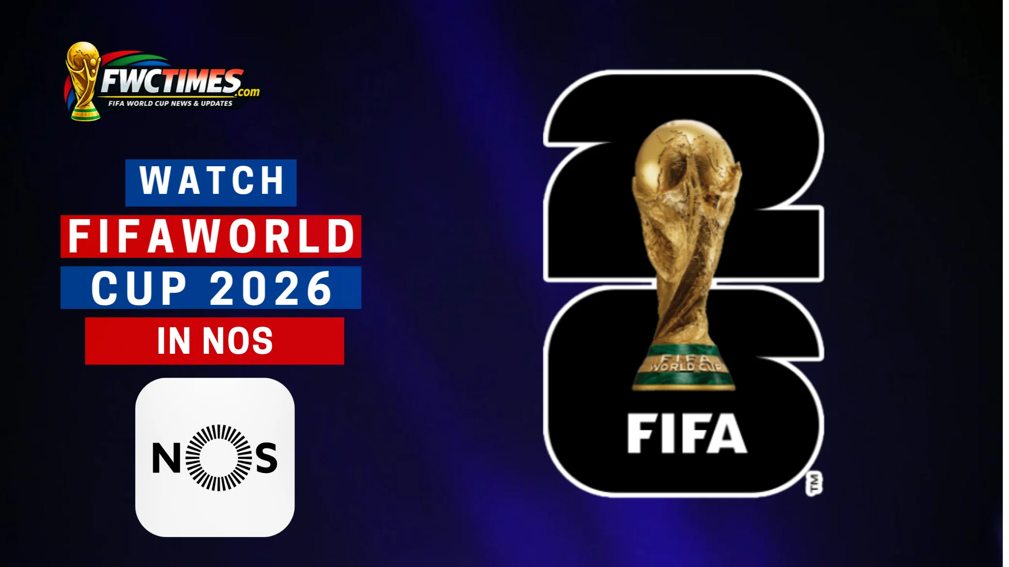 How to Watch FIFA World Cup 2026 Live on NOS