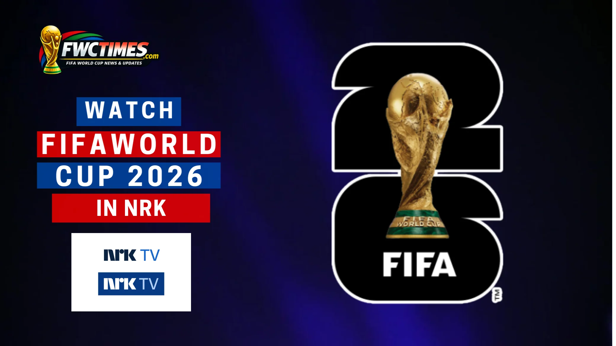 How to Watch FIFA World Cup 2026 Live on NRK