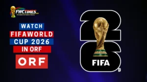 How to Watch FIFA World Cup 2026 Live on ORF