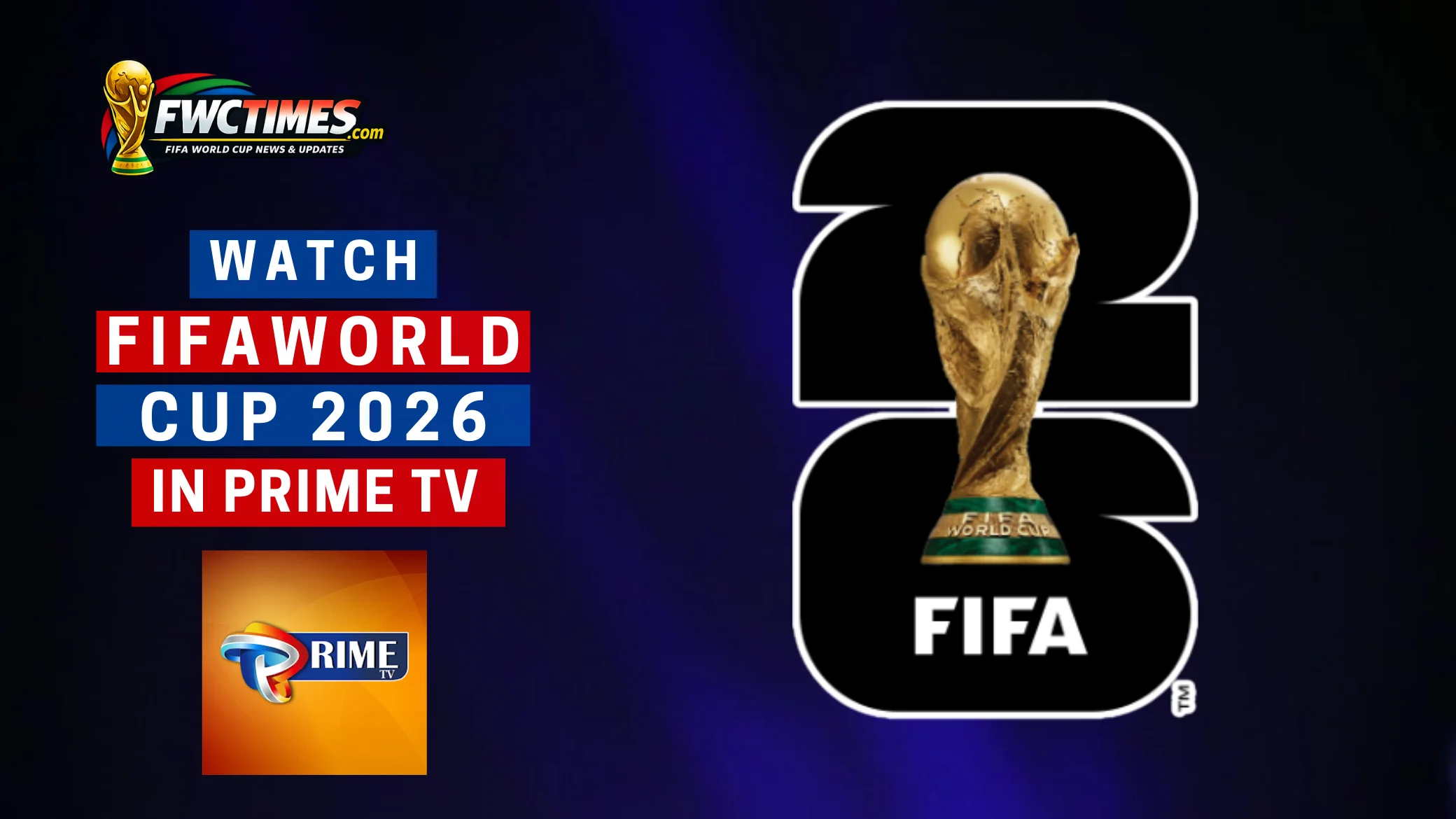 How to Watch FIFA World Cup 2026 Live on Prime Tv