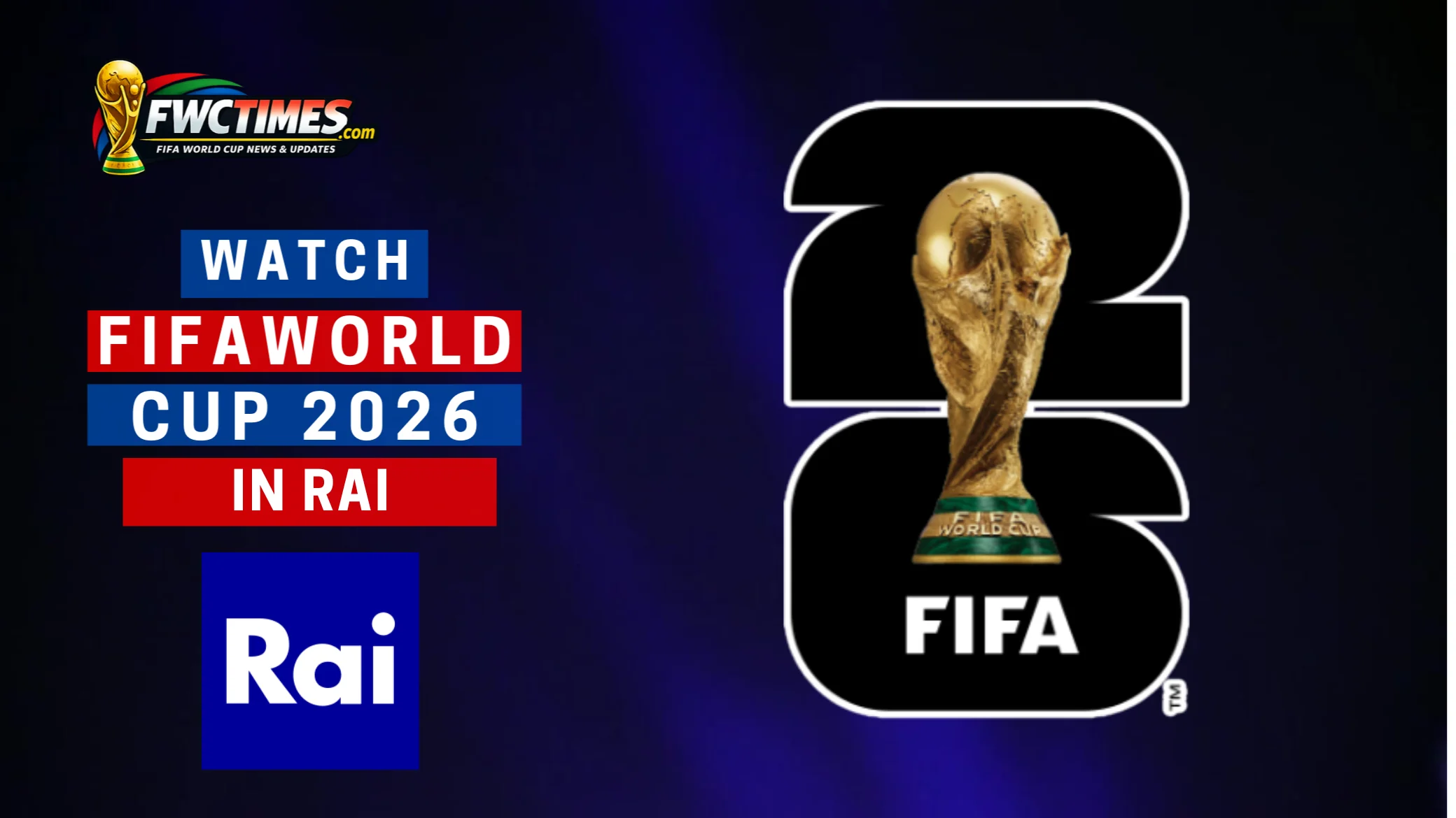 How to Watch FIFA World Cup 2026 Live on RAI