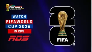 How to Watch FIFA World Cup 2026 Live on RDS