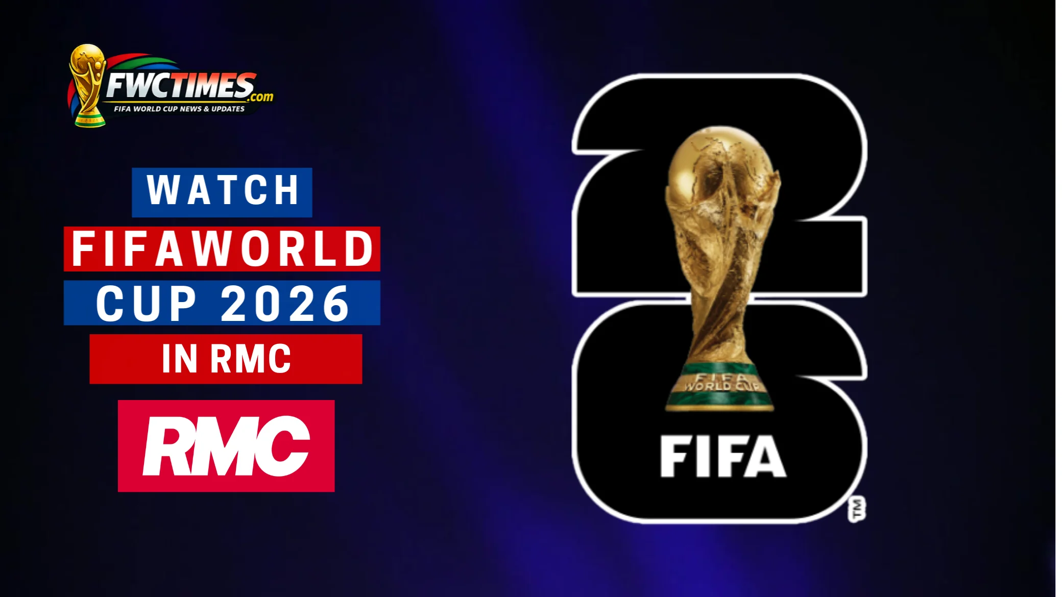 How to Watch FIFA World Cup 2026 Live on RMC
