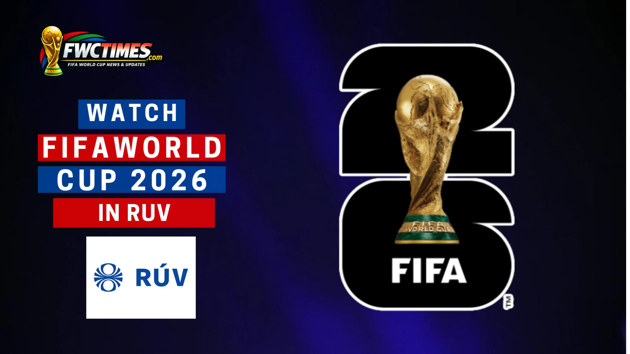 How to Watch FIFA World Cup 2026 Live on RUV