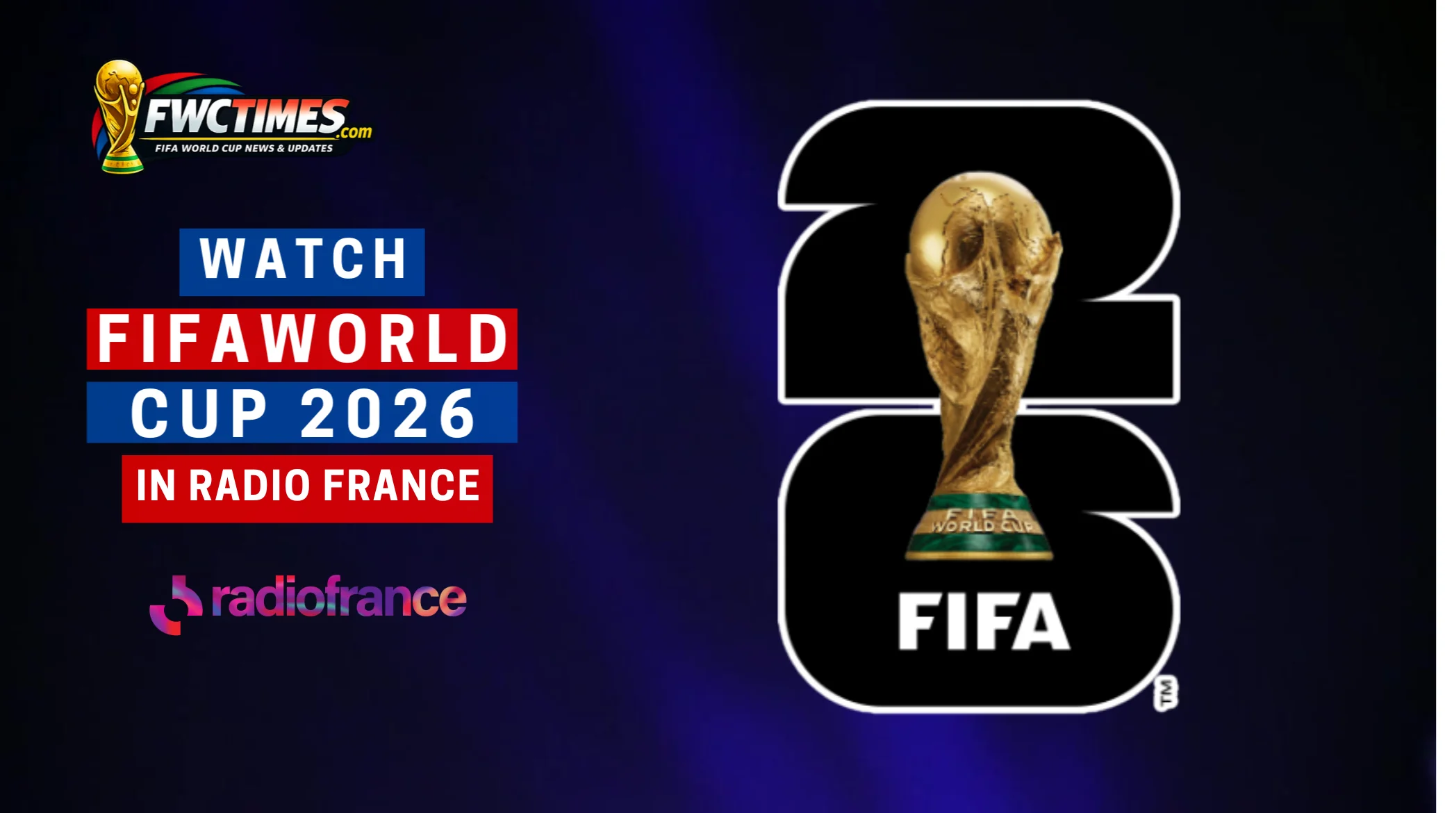 How to Watch FIFA World Cup 2026 Live on Radio France