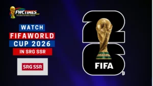 How to Watch FIFA World Cup 2026 Live on SRG SSR