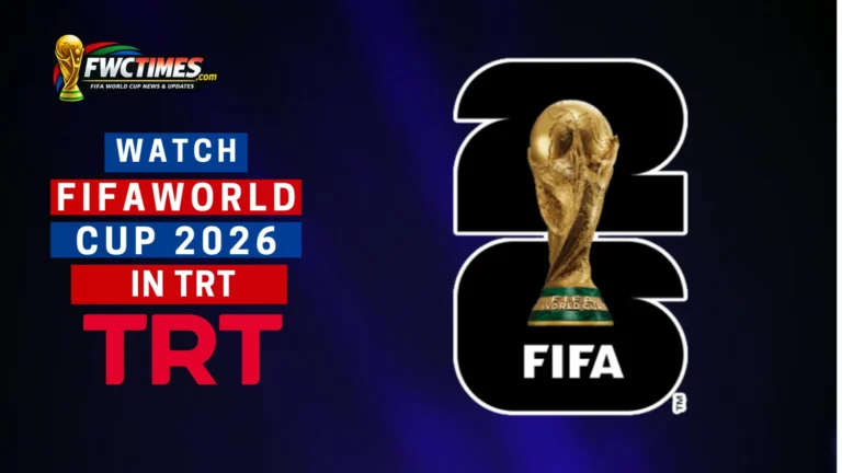How to Watch FIFA World Cup 2026 Live on TRT