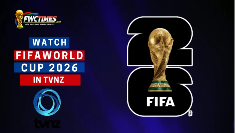 How to Watch FIFA World Cup 2026 Live on TVNZ