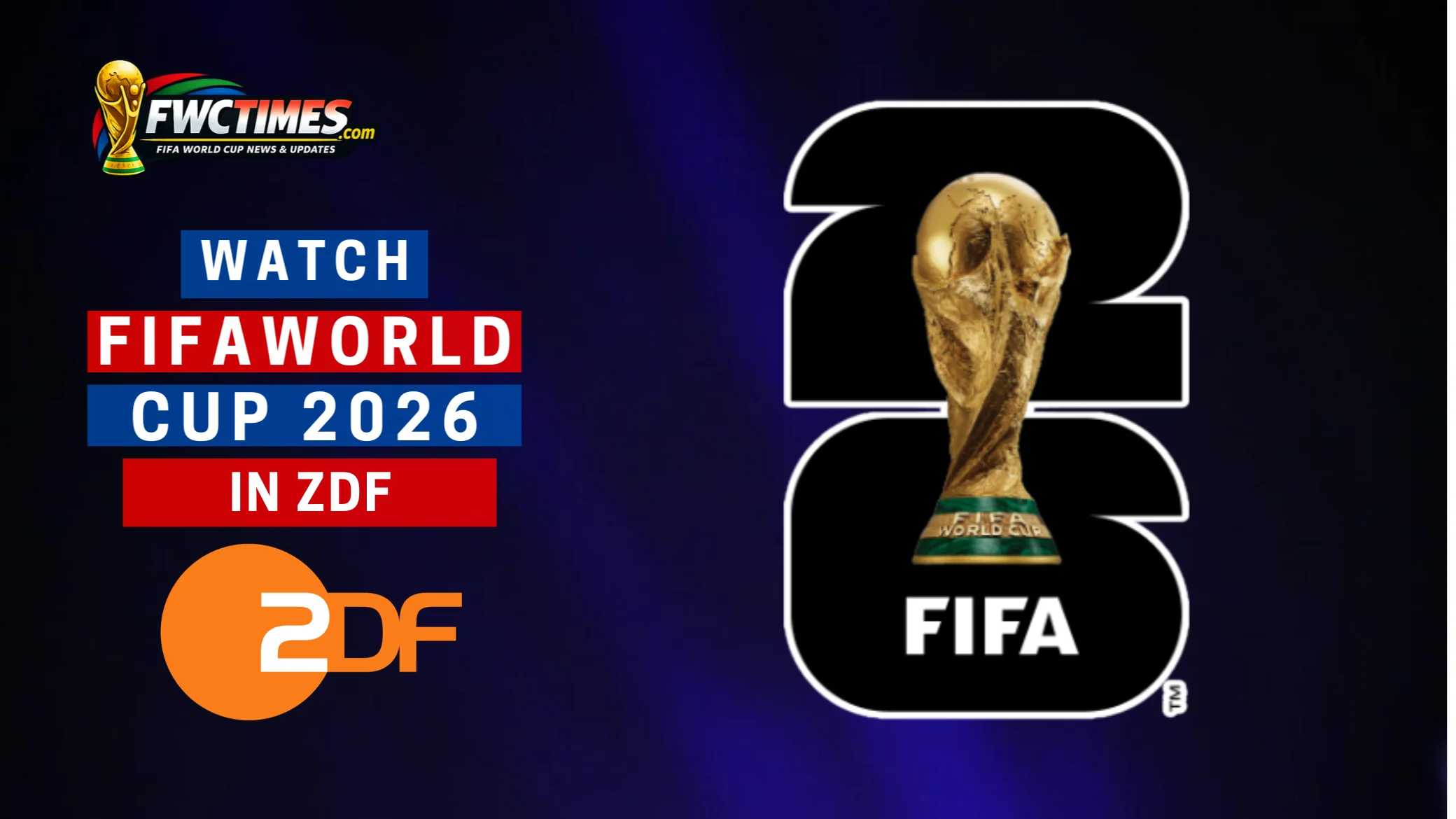 How to Watch FIFA World Cup 2026 Live on ZDF