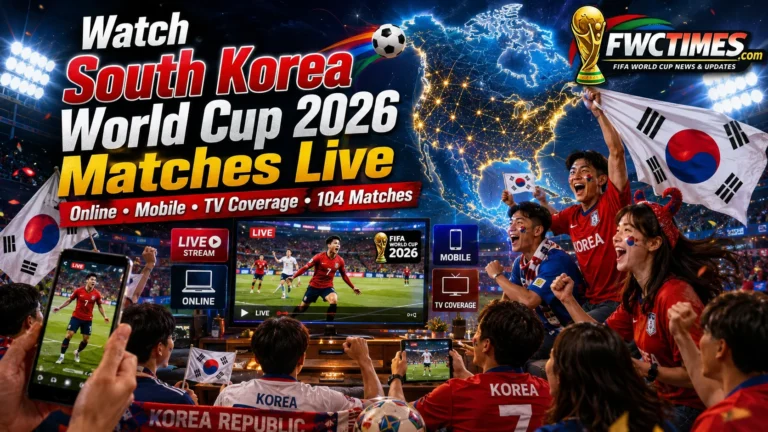Watch South Korea World Cup 2026 matches live online, on mobile, and TV with fans and full match coverage.