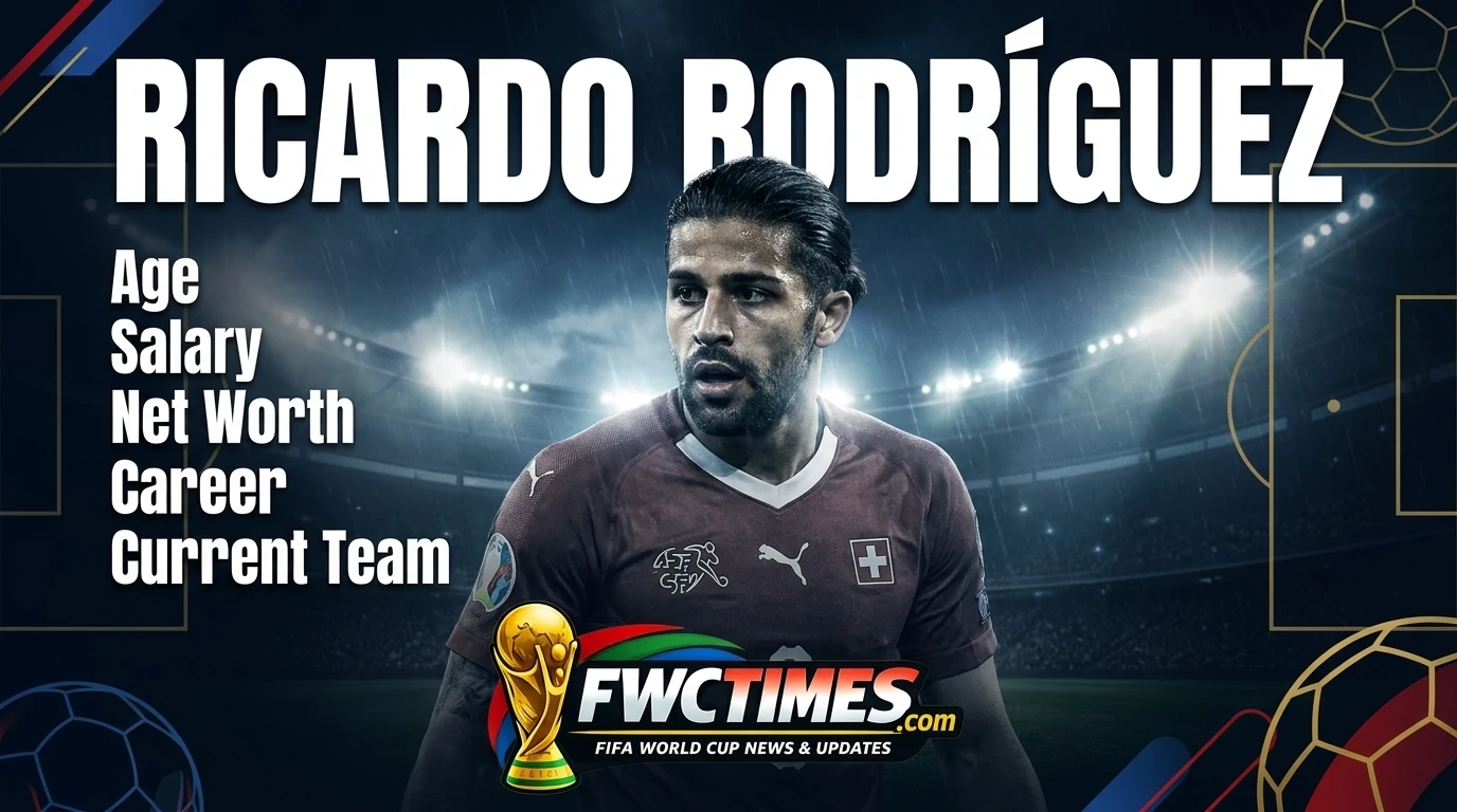 Ricardo RodrÃ­guez (Born 1992) - Age, Net Worth, Salary, Career & Current Team