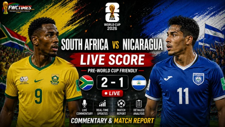 South Africa vs Nicaragua Live Score - Pre-World Cup Friendly Commentary & Match Report