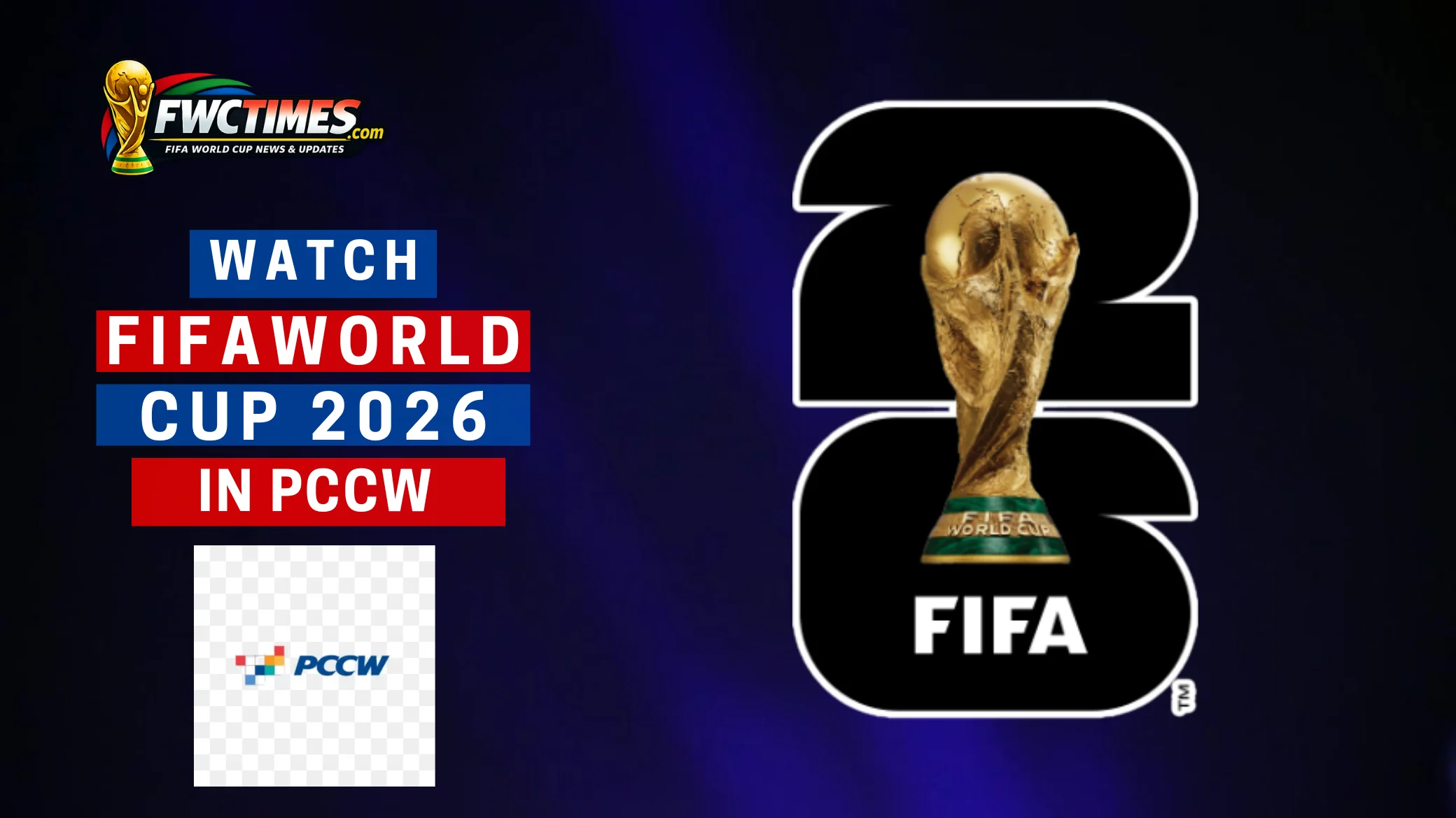 Watch FIFA World Cup 2026 Live on PCCW