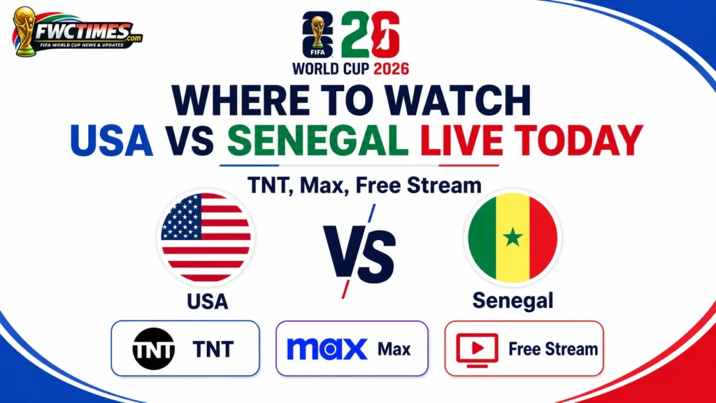 Where to Watch USA vs Senegal Live Today on TNT and Max, plus free streaming options, match details, and viewing guide for fans.