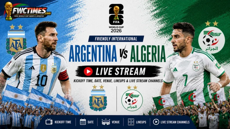 Argentina vs Algeria match guide with kickoff time, date, venue, lineups, and live stream channels for World Cup fans.