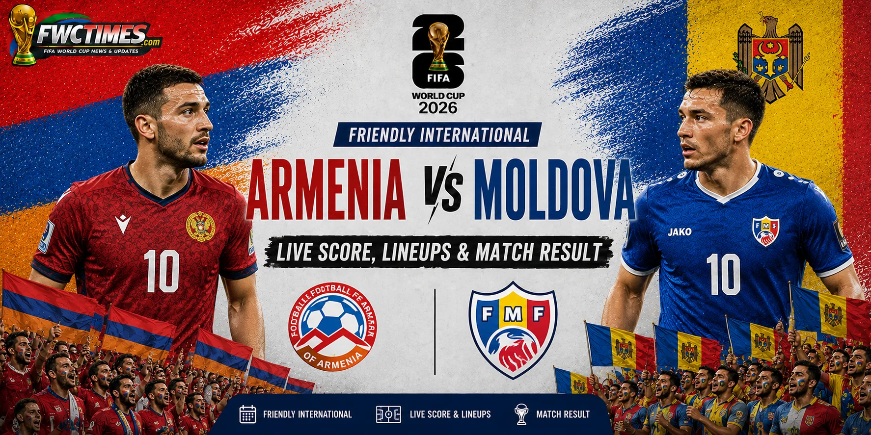 Armenia vs Moldova Live Score, Lineups and Match Result Friendly International graphic featuring both teams, live updates, result, and starting XIs.